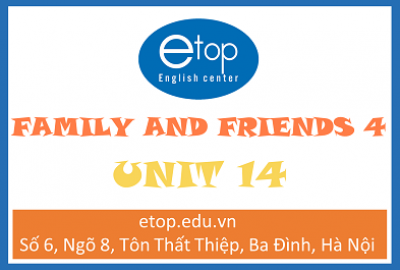 FAMILY & FRIENDS 4 - UNIT 14